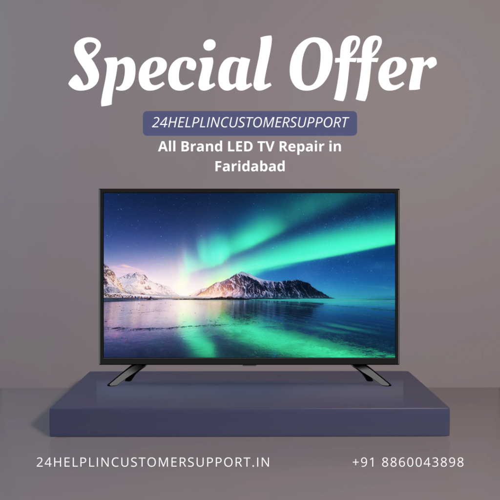 Affordable All Brand LED TV Repair in Faridabad with 24HelpLinCustomerSupport. Doorstep service, original parts, and expert technicians.