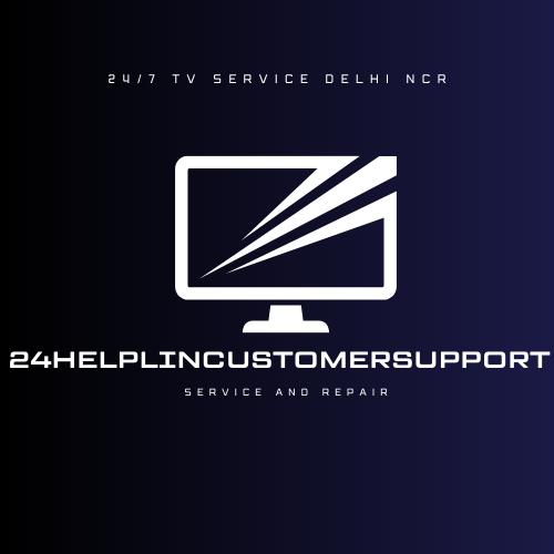 Quick 24/7 TV Service Delhi NCR with doorstep LED/LCD repair by 24helplincustomersupport. Fast, reliable and affordable service—book now!