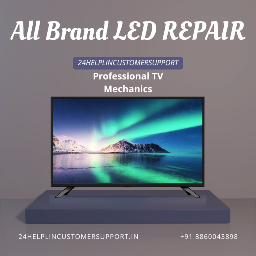 Looking for professional TV mechanics? 24helplincustomersupport offers expert LED, LCD & Smart TV repair with fast doorstep service and affordable pricing.